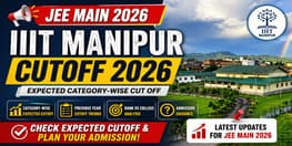 IIIT Manipur JEE Main expected cutoff rank 2026